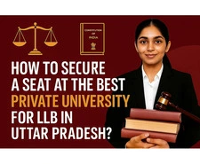 How to Get into the Best Private LLB University in India