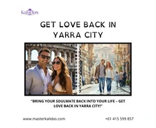 Step-by-Step Methods to Get Love Back in Yarra City