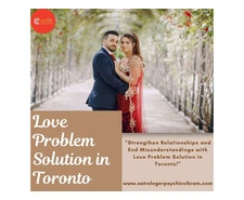 Heal Emotional Pain and Rebuild Relationships with Love Problem Solution in Toronto