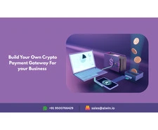 Build Your Own Crypto Payment Gateway For your Business