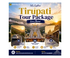 Tirupati Tour Package from Chennai: A Comfortable Pilgrimage Journey for Families and Devotees