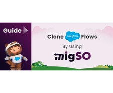Bulk Clone Salesforce Flows with migSO